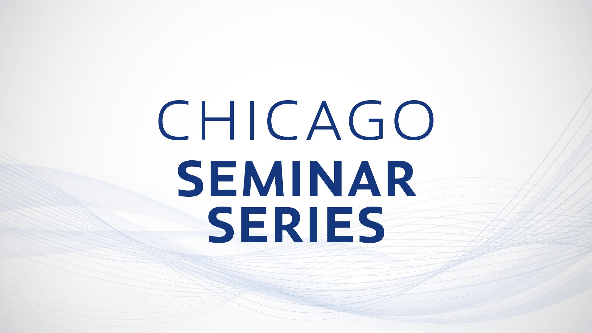 Chicago Seminar Series thumbnail
